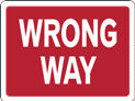 Wrong Way Sign